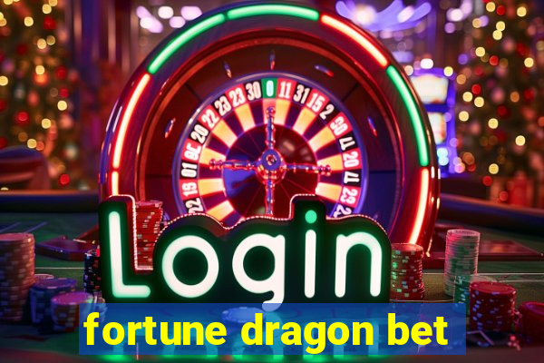 fortune dragon bet